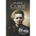 Marie Curie: A Life From Beginning to End