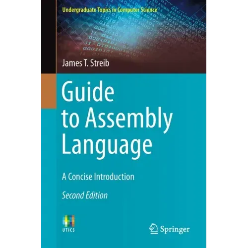 Guide to Assembly Language: A Concise Introduction