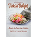 Turkish Delight: Memoirs of a Peace Corps Volunteer