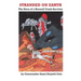 Stranded on Earth: The Story of a Roswell Crash Survivor