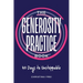 The Generosity Practice: 40 Days to Unstoppable