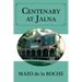 Centenary at Jalna