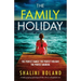 The Family Holiday: A totally gripping psychological thriller with an unforgettable twist