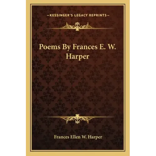Poems by Frances E. W. Harper