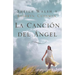 En La Canci��n del ��ngel = Angel Song