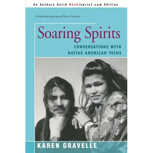 Soaring Spirits: Conversations with Native American Teens