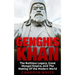 Genghis Khan: The Ruthless Legacy, Great Mongol Empire, And The Making Of The Modern World