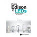 From Edison to Leds: The Science and Story of Light Sources