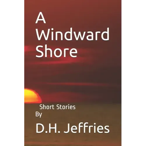 A Windward Shore: Short Stories