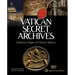 Vatican Secret Archives: Unknown Pages of Church History