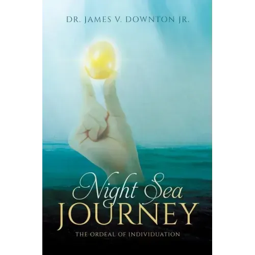 Night Sea Journey: The Ordeal of Individuation