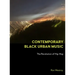 Contemporary Black Urban Music: The Revolution of Hip Hop