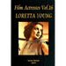 Film Actresses Vol.16 LORETTA YOUNG: Part 1