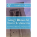 Griego Basico del Nuevo Testamento: Gramatica Facil y Simplificada