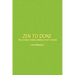Zen to Done: The Ultimate Simple Productivity System