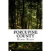 Porcupine County
