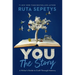 You: The Story: A Writer's Guide to Craft Through Memory
