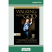 Walking with God: The Andrew Murray Trilogy on Sanctification (16pt Large Print Edition)