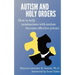 Autism and Holy Orders: How to Help Seminarians with Autism Become Effective Priests