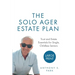 The Solo Ager Estate Plan: Trust and Estate Essentials for Single, Childless Seniors