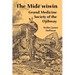 The Mide'wiwin: Grand Medicine Society of the Ojibway