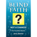 Blind Faith?: Not a Chance! Five True Short Stories