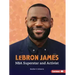 Lebron James: NBA Superstar and Activist