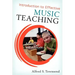 Introduction to Effective Music Teaching: Artistry and Attitude