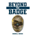 Beyond the Badge