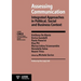 Assessing Communication. Integrated Approaches in Political, Social and Business Context