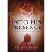 Into His Presence