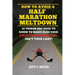 How to Avoid a Half Marathon Meltdown: 10 Things You Need to Know to Make Sure Your First Half Marathon Isn't Your Last!