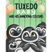 Tuxedo Baby and His Annoying Cousins: A Young Penguin Learns Family is Everything