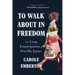 To Walk about in Freedom: The Long Emancipation of Priscilla Joyner