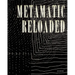 Metamatic Reloaded