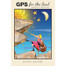 GPS for the Soul: Wisdom of the Master