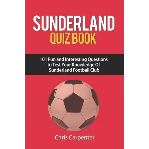 Sunderland Quiz Book