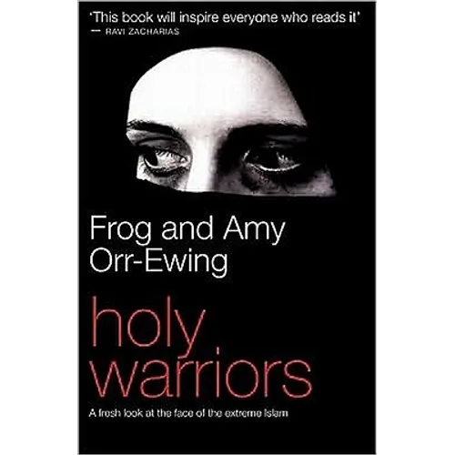 Holy Warriors: A Fresh Look at the Face of Extreme Islam