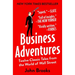 Business Adventures: Twelve Classic Tales from the World of Wall Street