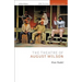 The Theatre of August Wilson