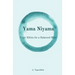 Yogic Ethics for a Balanced Mind: Yama Niyama