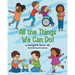 All the Things We Can Do!