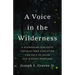 A Voice in the Wilderness: A Pioneering Biologist Explains How Evolution Can Help Us Solve Our Biggest Problems