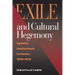 Exile and Cultural Hegemony: Spanish Intellectuals in Mexico, 1939-1975