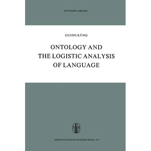 Ontology and the Logistic Analysis of Language: An Enquiry Into the Contemporary Views on Universals