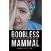 Boobless Mammal: I Wasn't Too Young to Have Breast Cancer