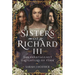 Sisters of Richard III: The Plantagenet Daughters of York