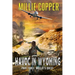 Mollie's Quest: Havoc in Wyoming, Part 3 America's New Apocalypse