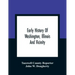 Early History Of Washington, Illinois And Vicinity