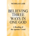 Believing Three Ways in One God: A Reading of the Apostles' Creed